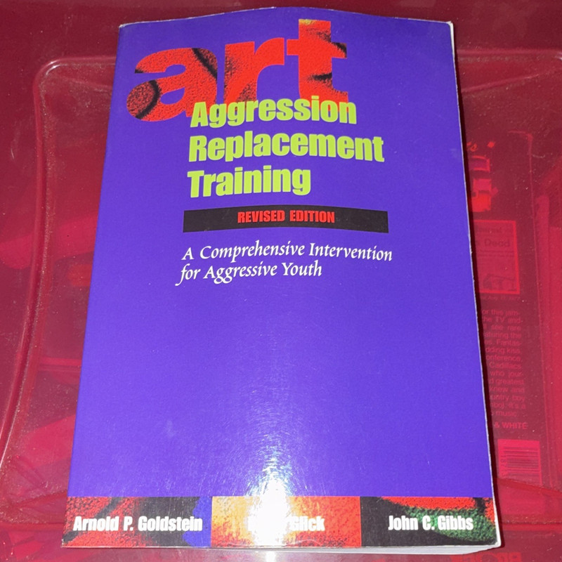 Aggression Replacement Training Revised Ed Goldstein/Glick/Gibbs PB 1998