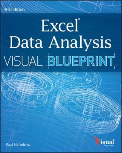 Excel Data Analysis: Your visual blueprint for analyzing data, charts, and…