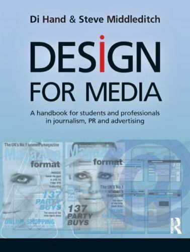 Design for Media: A Handbook for Students and Professionals in Journalism, PR,