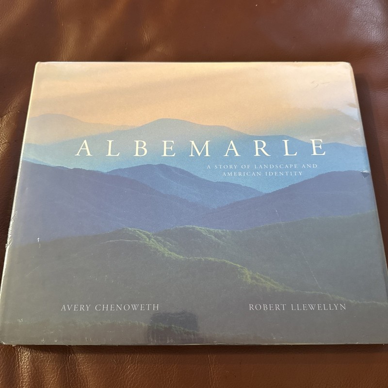 Albemarle : A Story of Landscape and American Identity Hardcover Book NEW SEALED
