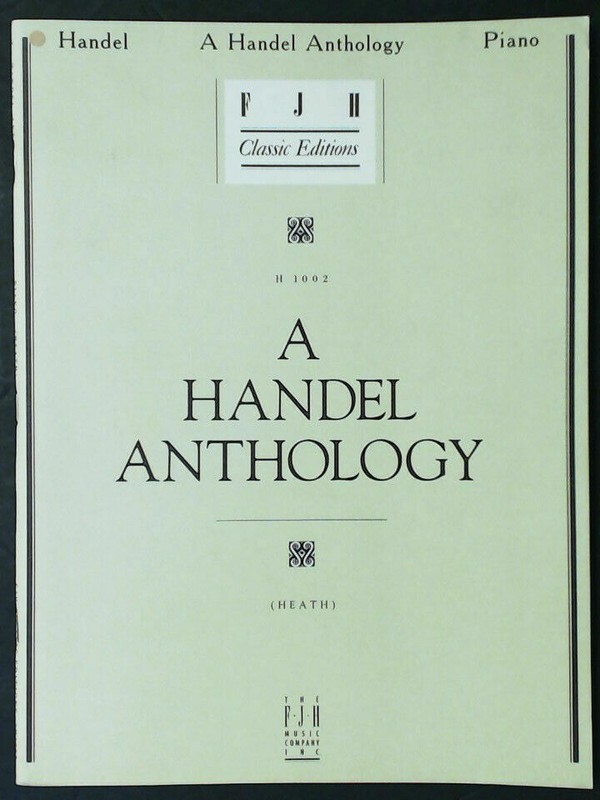 A Handel Anthology For Pano Volume H1002 (1989) FJH Classic