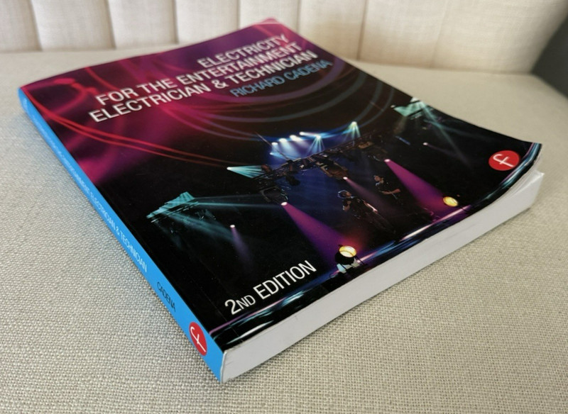 Electricity for the Entertainment Electrician & Technician 2nd edition Cadena gallery