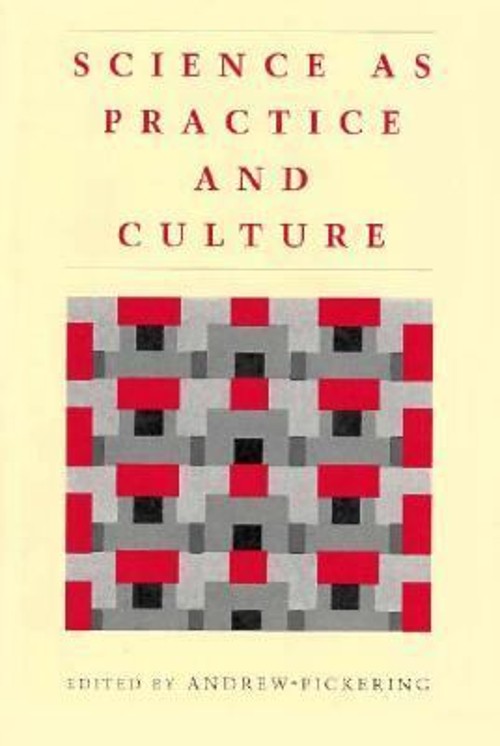 Science as Practice and Culture Paperback
