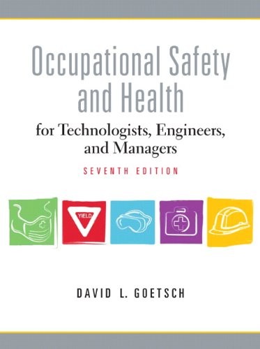 OCCUPATIONAL SAFETY AND HEALTH FOR TECHNOLOGISTS, By David L. Goetsch **Mint**