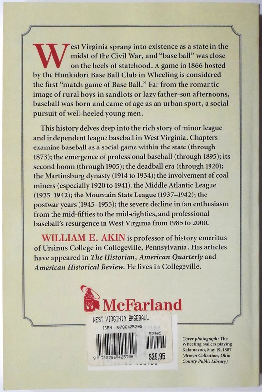 West Virginia Baseball: A History 1865-2000 by William E. Akin 2006 gallery