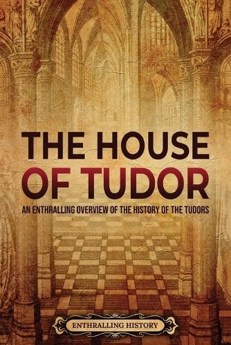 Enthralling History The House of Tudor (Paperback) Story of England (UK IMPORT)