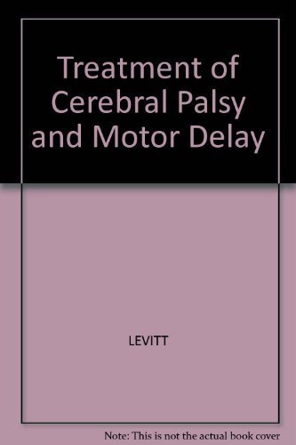 Treatment for Cerebral Palsy and Motor Delay By Sophie Levitt