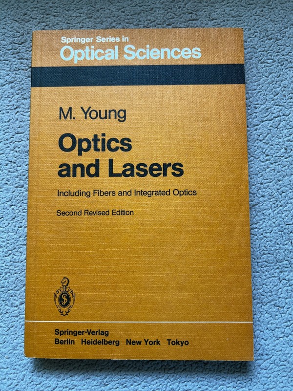 Optics and Lasers Including Fibers & Integrated Optics Young M. 1984 Paperback