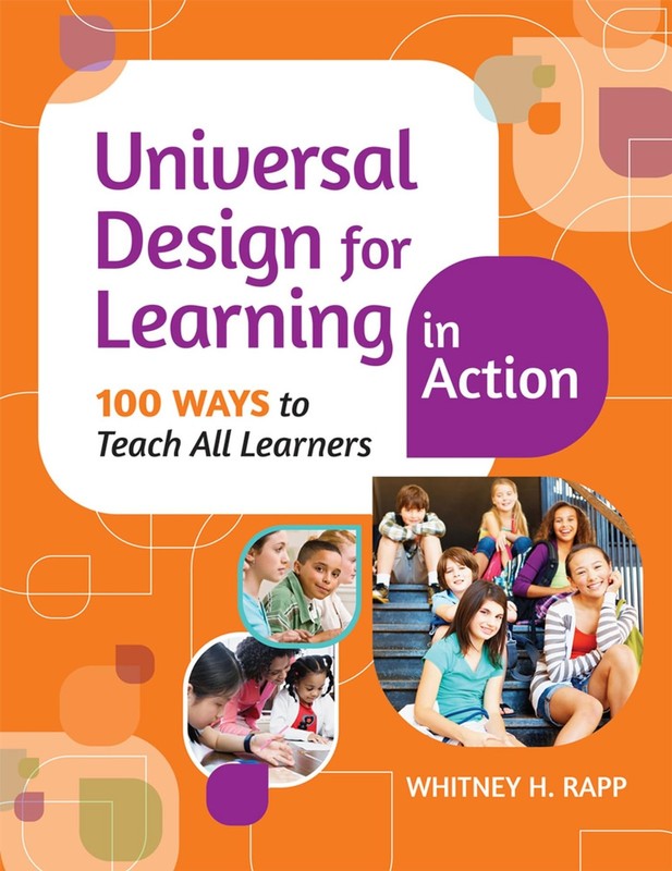 Universal Design for Learning in Action: 100 Ways to Teach All Learners – pa…