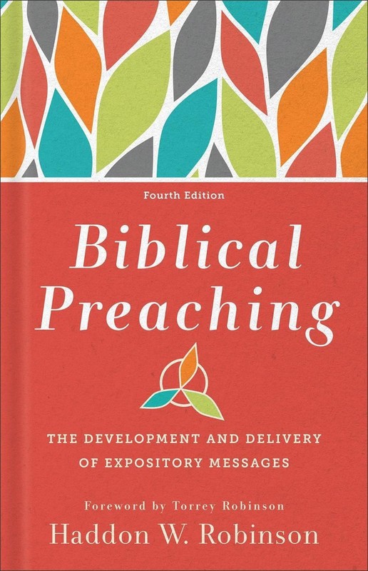 Biblical Preaching: The Development and Delivery of Expository Messages by Haddo
