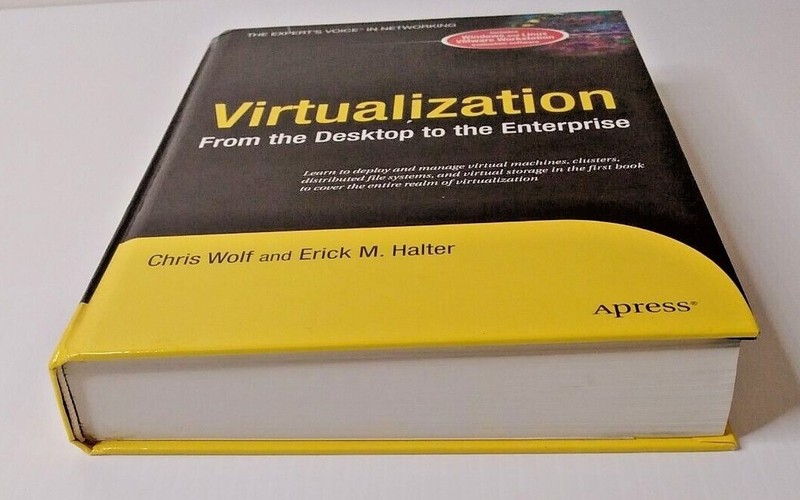 The Expert's Voice in Networking Ser.: Virtualization : From the Desktop to... gallery