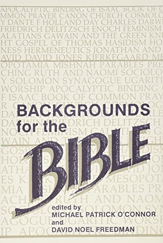 BACKGROUNDS FOR THE BIBLE By Michael Patrick O’connor & David Noel Freedman Mint