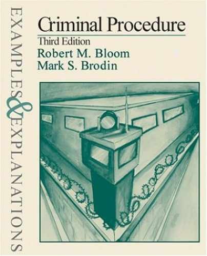 Criminal Procedure: Examples and – Paperback, by Bloom Robert M.; – Very Good j