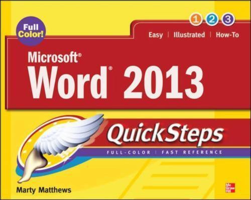 Microsoft(r) Word 2013 Quicksteps by Matthews, Carole; Matthews, Marty