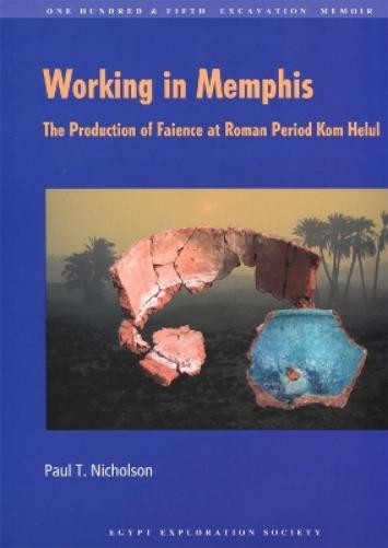 Paul T. Nicholson Working in Memphis (Paperback) Excavation Memoir (UK IMPORT)