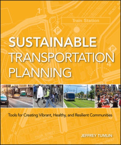 Sustainable Transportation Planning: Tools for Creating Vibrant, Healthy, – GOOD