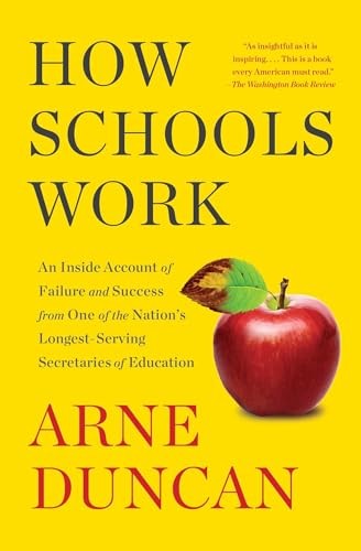 How Schools Work: An Inside Account of…, Duncan, Arne