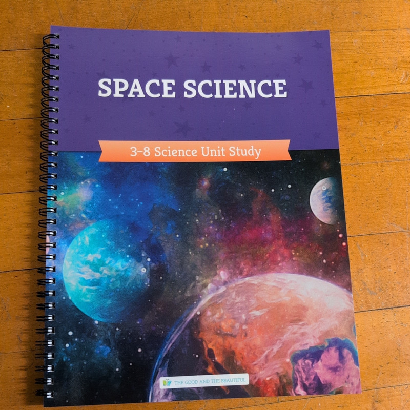 The Good and Beautiful Space Science 3-8 Unit Study Astronomy Homeschool