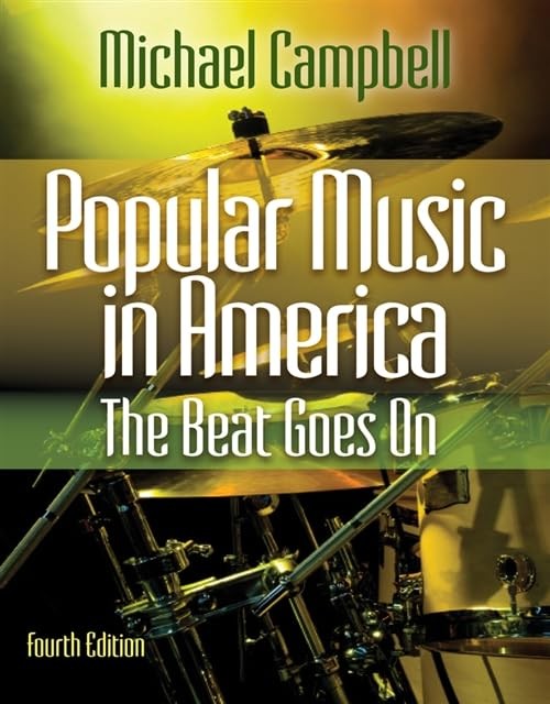 Popular Music in America: The Beat …, Campbell, Micha