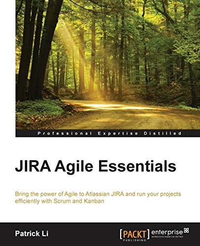JIRA Agile Essentials By Patrick Li