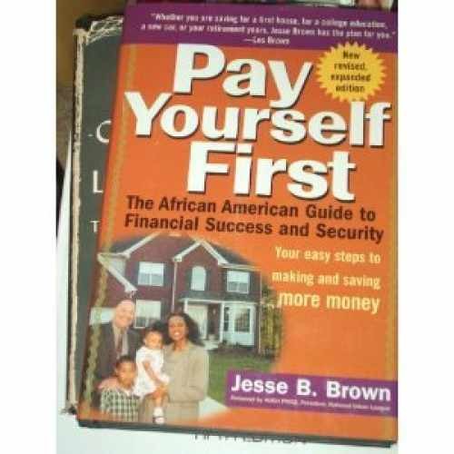 Pay Yourself First: The African American Guide to – Hardcover – Very Good b