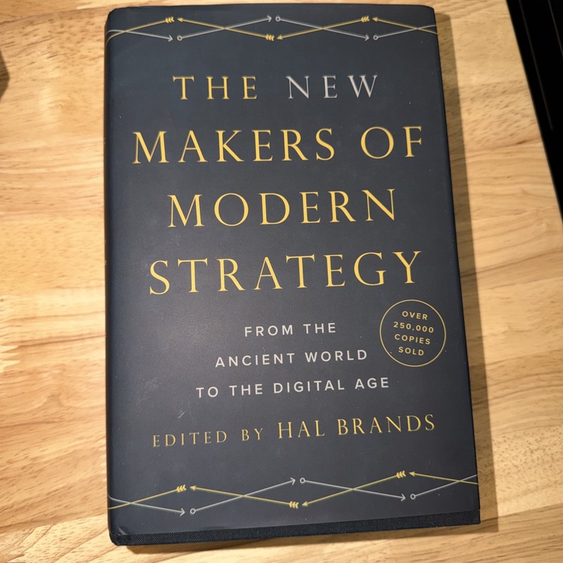 The New Makers of Modern Strategy: From the Ancient World to the Digital Age