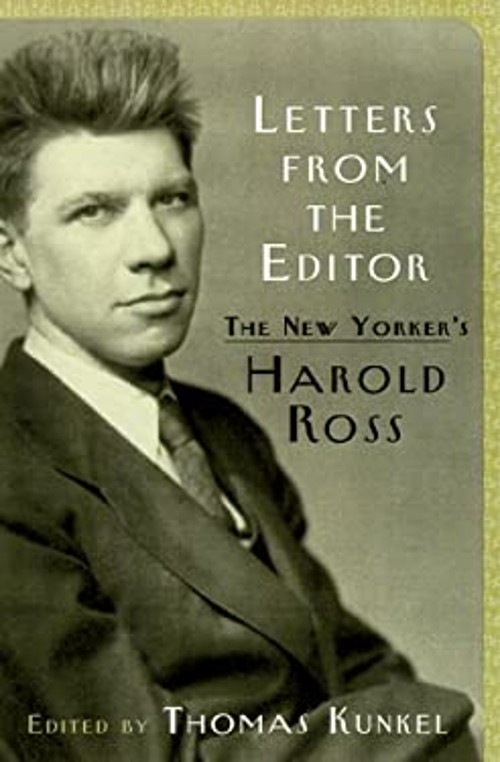Letters from the Editor : The New Yorker’s Harold Ross Hardcover