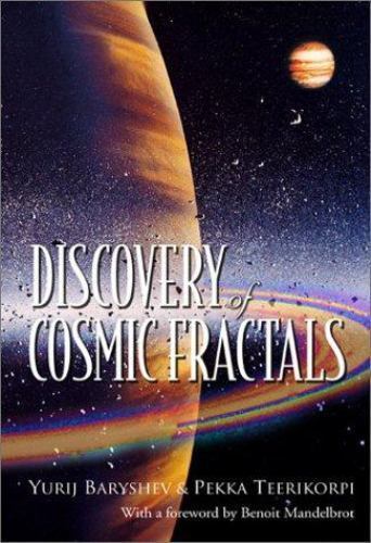 Discovery of Cosmic Fractals, Teerikorpi, Pekka,Baryshev, Yurij, 9789810248710