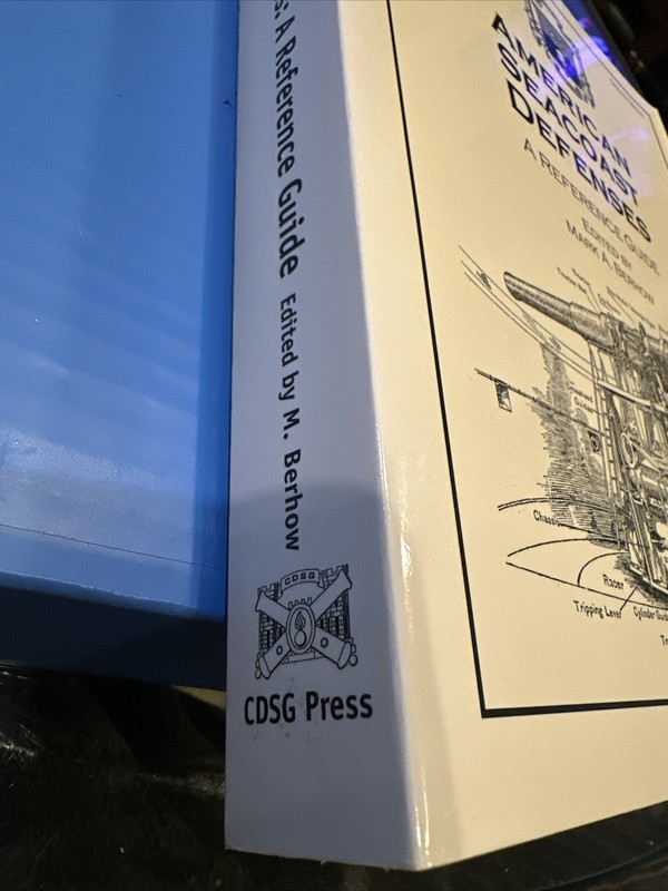 American Seacoast Defenses Reference Guide Mark Berhow Paper Back Rare 2004 gallery