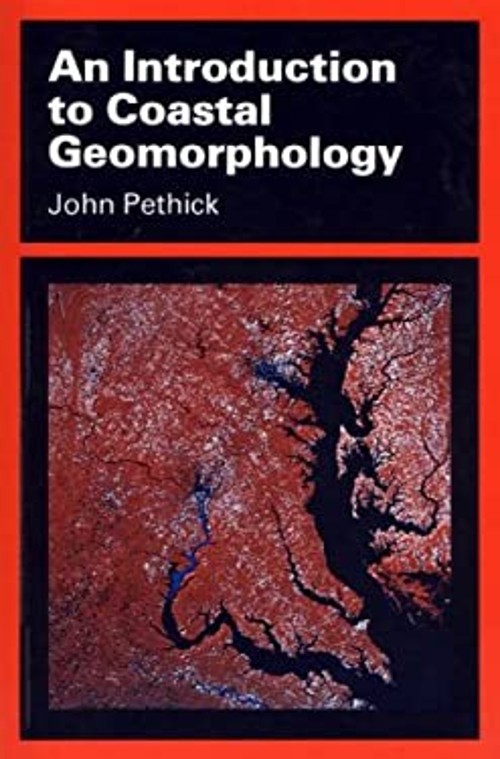 An Introduction to Coastal Geomorphology John Pethick