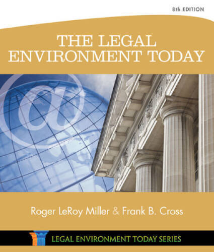 The Legal Environment Today (Miller Business Law Today Family) – VERY GOOD