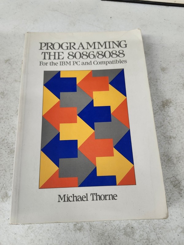 Programming the 8086/8088 for the IBM PC and Compatibles by Thorne, Michael. pap