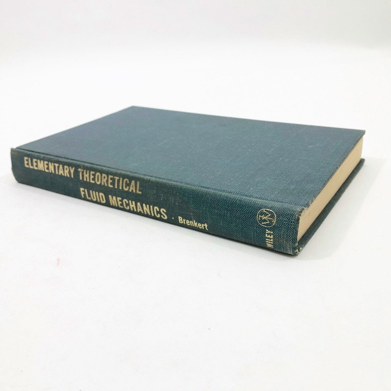 Elementary Theoretical Fluid Mechanics Karl Brenkert 3rd Printing HB 348 pages