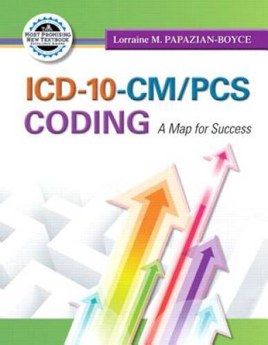ICD-10-CM/PCS Coding: A Map for Success (MyHealthProfessionsLab Series) – GOOD