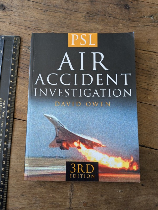 Air Accident Investigation. David Owen P/B, 2006. 3rd Edt. Aviation/Aeroplanes