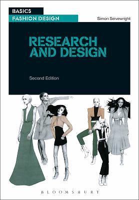 Basics Fashion Design 01: Research and Design: Second Edition, Seivewright, Simo