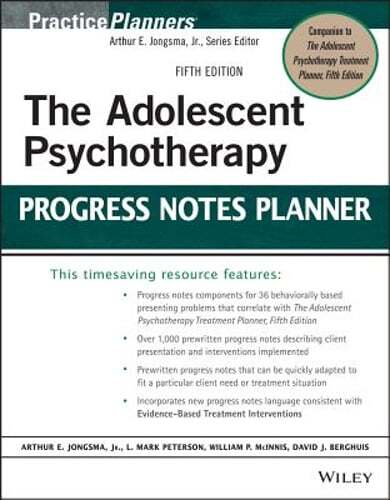 The Adolescent Psychotherapy Progress Notes Planner by David J Berghuis: New