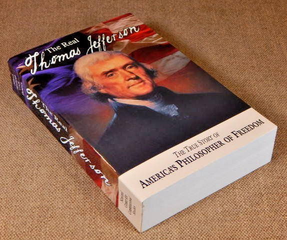 American Classic Ser:The Real Thomas Jefferson/ Maxfield,Allison, Skousen