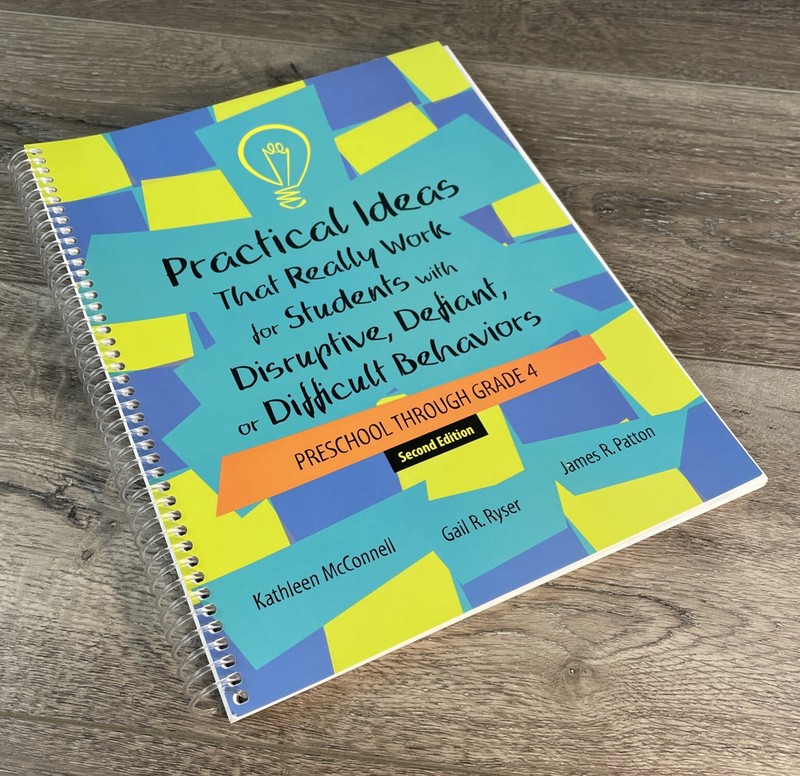Practical Ideas That Work for Students With Disruptive Behavior Preschool-4 MINT