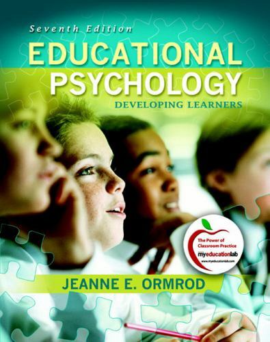 Educational Psychology: Developing Learners (7th Edition) by Jeanne Ellis Ormrod