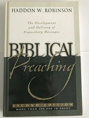 Biblical Preaching: The Development…, Robinson, Haddo