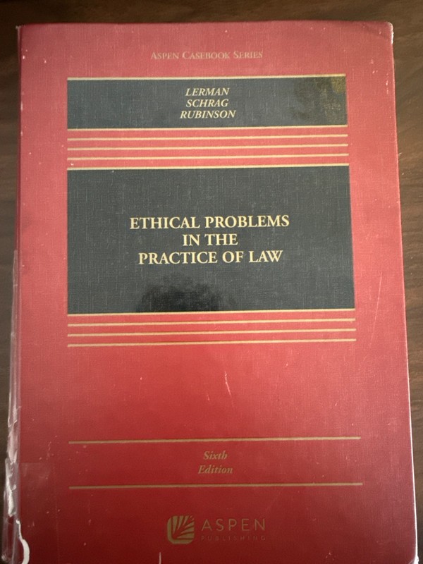 Ethical Problems in the Practice of Law 6th edition ISBN: 978-1-5438-4621-8