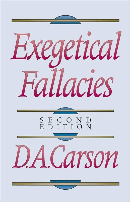 Exegetical Fallacies by D. A. Carson (1996, Trade Paperback)