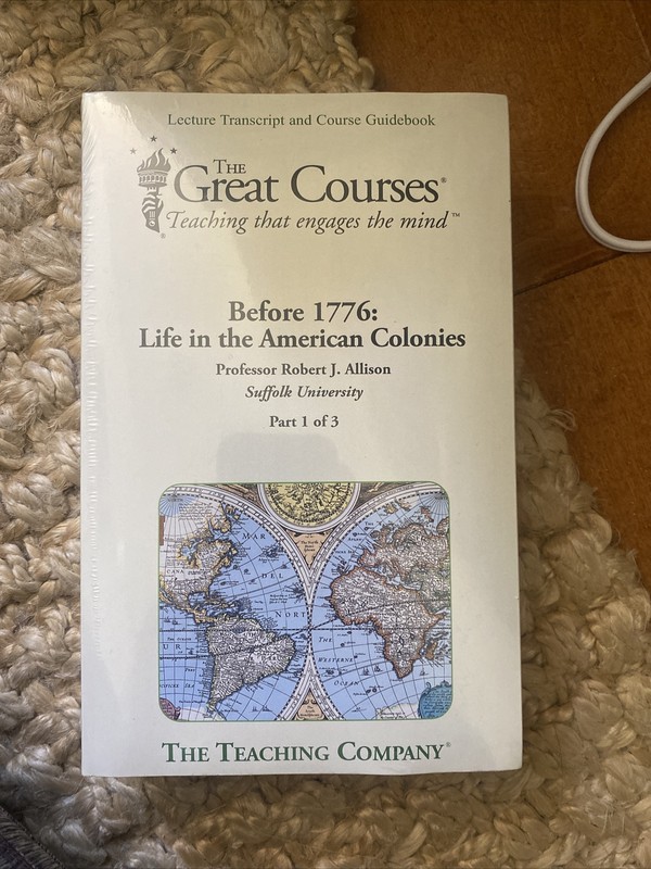 The Great Courses Before 1776: Life in the Amrican Colonies Parts 1, 2 & 3