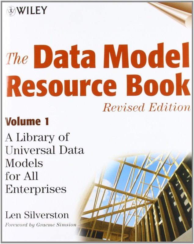 The Data Model Resource Book, Volume 1: A Library of Universal Data Models f...