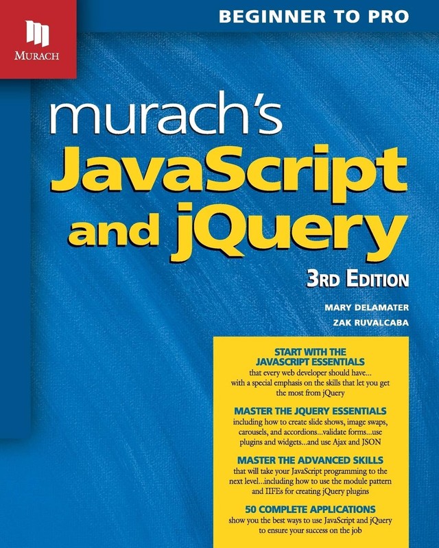 Murach’s JavaScript and jQuery (3rd Edition)