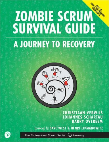 Zombie Scrum Survival Guide : A Journey to Recovery, Paperback by Verwijs, Ch…