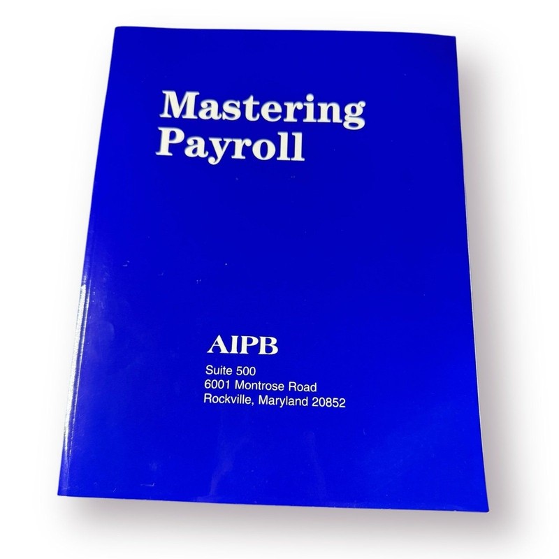 AIPB Mastering Payroll by Debera J. Salam
