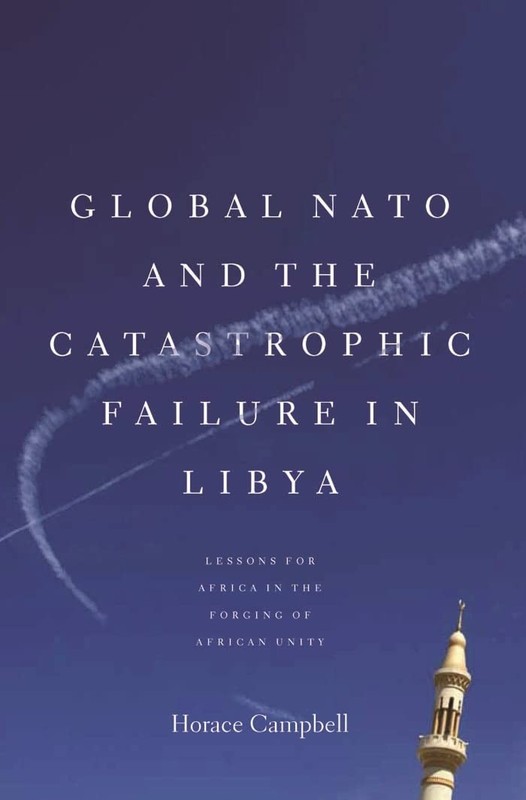 Global NATO and the Catastrophic Failure in Libya – paperback Campbell, Hora…