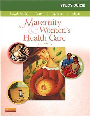 Study Guide for Maternity and Women’s Health Care by Shannon E. Perry